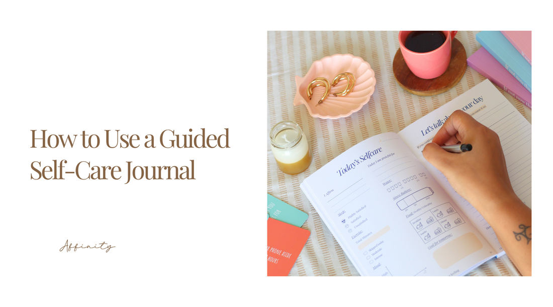 How to Use a Guided Self-Care Journal for Maximum Benefit: A Step-by-Step Guide