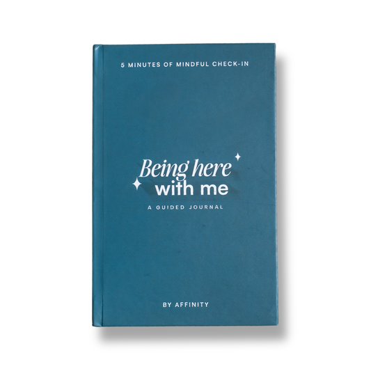 dark teal self care journal titled 'Being here with me' by Affinity on a white background